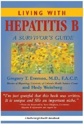 Living with Hepatitis B:: A Survivor's Guide