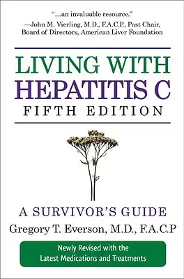 Living with Hepatitis C, Fifth Edition: A Survivor's Guide