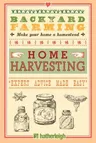 Backyard Farming: Home Harvesting