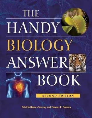 The Handy Biology Answer Book