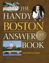 The Handy Boston Answer Book