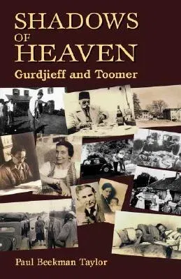 The Shadows of Heaven: Gurdjieff and Toomer