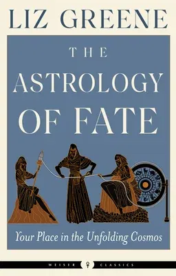 The Astrology of Fate: Your Place in the Unfolding Cosmos