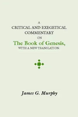 Critical and Exegectical Commentary on the Book of Genesis