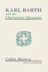 Karl Barth and the Christian Message