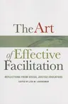 The Art of Effective Facilitation: Reflections from Social Justice Educators