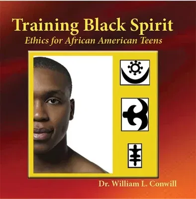 Training Black Spirit: Ethics for African American Teens