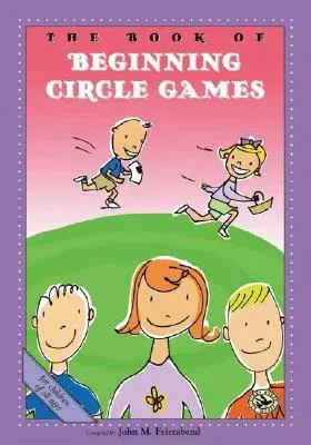 The Book of Beginning Circle Games