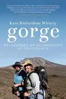 Gorge: My Journey Up Kilimanjaro at 300 Pounds