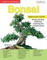 Home Gardener's Bonsai: Buying, Planting, Displaying, Improving and Caring for Bonsai