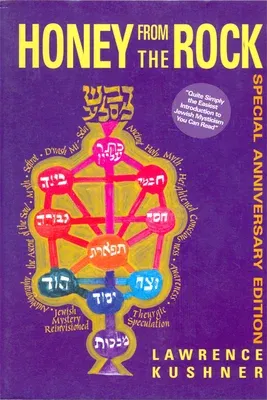 Honey from the Rock: An Easy Introduction to Jewish Mysticism (Anniversary)