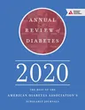 Annual Review of Diabetes 2020: The Best of the American Diabetes Association's Scholarly Journals