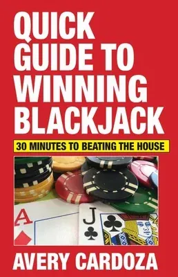 Quick Guide to Winning Blackjack