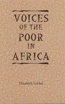 Voices of the Poor in Africa: Moral Economy and the Popular Imagination