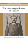 The Neurological Patient in History