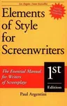 Elements of Style for Screenwriters: The Essential Manual for Writers of Screenplays