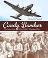 Candy Bomber: The Story of the Berlin Airlift's Chocolate Pilot