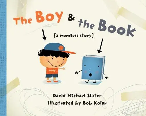 The Boy & the Book: [a Wordless Story]