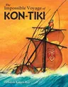 The Impossible Voyage of Kon-Tiki