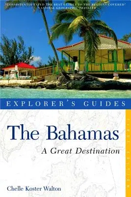 Explorer's Guide Bahamas: A Great Destination