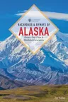 Backroads & Byways of Alaska