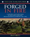 Forged Fire: A History and Tour Guide of the War in the East, from Manassas to Antietam, 1861-1862