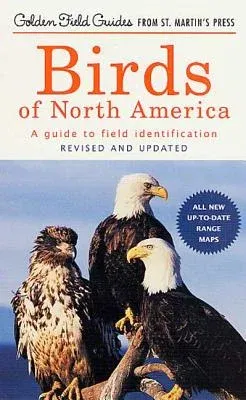 Birds of North America: A Guide to Field Identification (Revised)