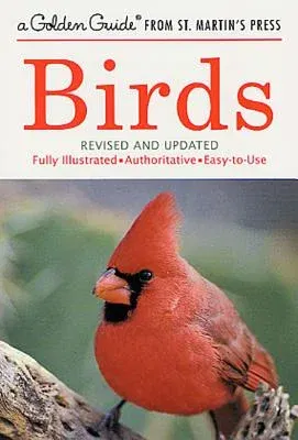 Birds: A Fully Illustrated, Authoritative and Easy-To-Use Guide