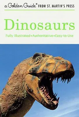 Dinosaurs: A Fully Illustrated, Authoritative and Easy-To-Use Guide (Updated)