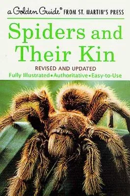 Spiders and Their Kin (Revised)