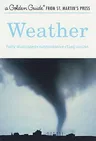 Weather: A Fully Illustrated, Authoritative and Easy-To-Use Guide (Updated)