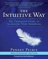 The Intuitive Way: The Definitive Guide to Increasing Your Awareness (Expanded)