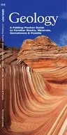 Geology: A Folding Pocket Guide to Familiar Rocks, Minerals, Gemstones & Fossils