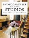 Photographers and Their Studios: Creating an Efficient and Profitable Workspace