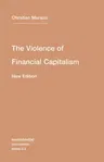 The Violence of Financial Capitalism, New Edition