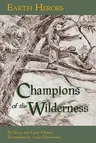 Earth Heroes: Champions of the Wilderness