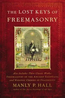 The Lost Keys of Freemasonry