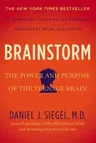 Brainstorm: The Power and Purpose of the Teenage Brain