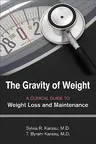 The Gravity of Weight: A Clinical Guide to Weight Loss and Maintenance