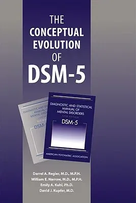 The Conceptual Evolution of DSM-5