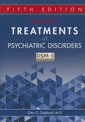 Gabbard's Treatments of Psychiatric Disorders (Revised)