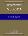 User's Guide for the Structured Clinical Interview for Dsm-5 Personality Disorders (Scid-5-Pd)