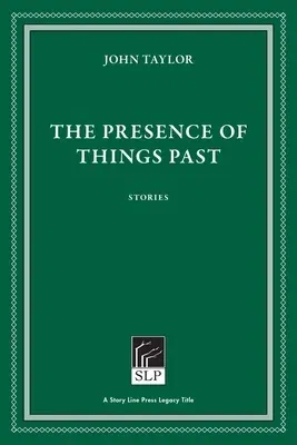 The Presence of Things Past