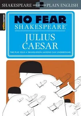 Julius Caesar (No Fear Shakespeare): Volume 4 (Study Guide)