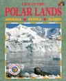 Life in the Polar Lands