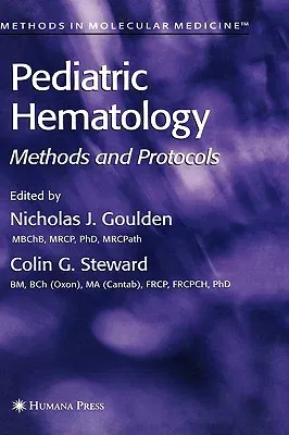 Pediatric Hematology: Methods and Protocols (2004)