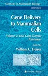 Gene Delivery to Mammalian Cells: Volume 2: Viral Gene Transfer Techniques (2004)