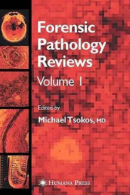 Forensic Pathology Reviews (2004)