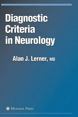 Diagnostic Criteria in Neurology: (2006)