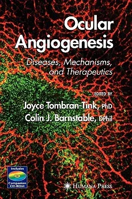 Ocular Angiogenesis: Diseases, Mechanisms, and Therapeutics (2006)